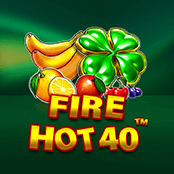 Fire Hot 40