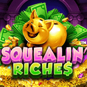 Squealin' Riches
