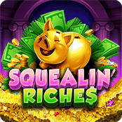 Squealin' Riches