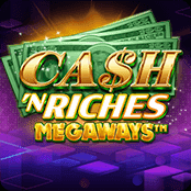 Cash 'N Riches Megaways