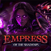 Empress of the Shadows
