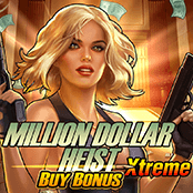 Million Dollar Heist Xtreme Buy Bonus