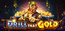 Drill that Gold