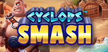 Cyclops Smash