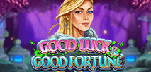 Good Luck and Good Fortune