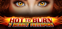 Hot to Burn 7 Deadly Free Spins