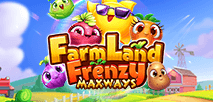 Farmland Frenzy Maxways