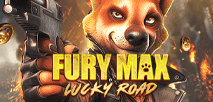 Fury Max Lucky Road