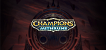 Champions of Mithrune