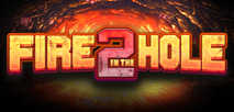 Fire in the Hole 2