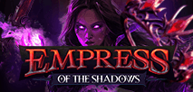 Empress of the Shadows