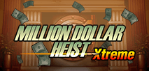 Million Dollar Heist Xtreme