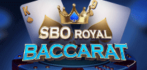 SBO Royal Baccarat