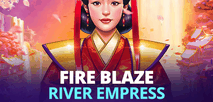 Fire Blaze River Empress
