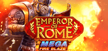 Mega Fire Blaze Emperor of Rome