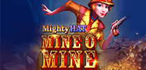 Mighty Hat Mine O' Mine