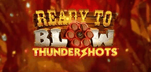 Ready to Blow Thundershots