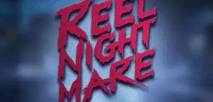 Reel Nightmare